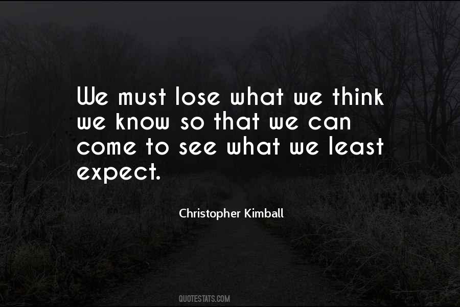 Least Expect Quotes #1101070