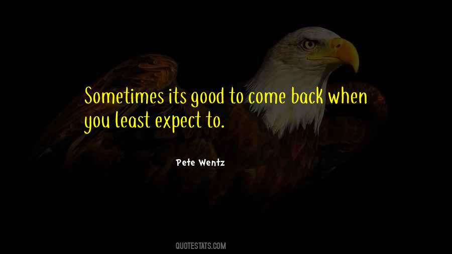 Least Expect Quotes #1403983