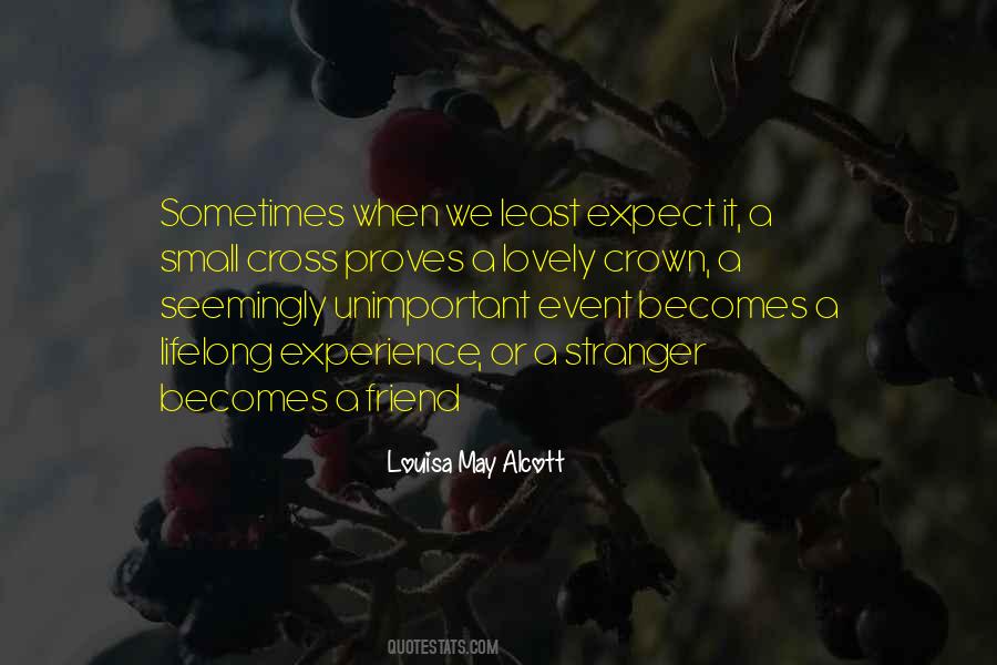 Least Expect Quotes #1436093