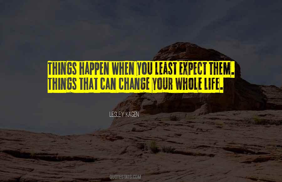 Least Expect Quotes #1481029