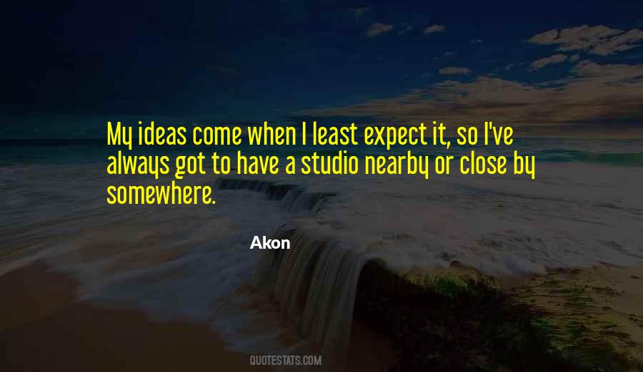 Least Expect Quotes #1577537