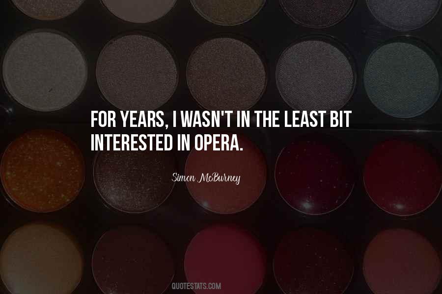 Least Interested Quotes #436542