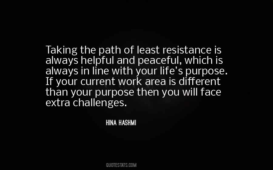 Least Resistance Quotes #407951