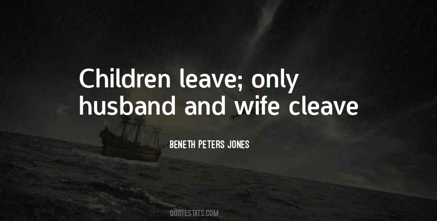 Leave And Cleave Quotes #1014175