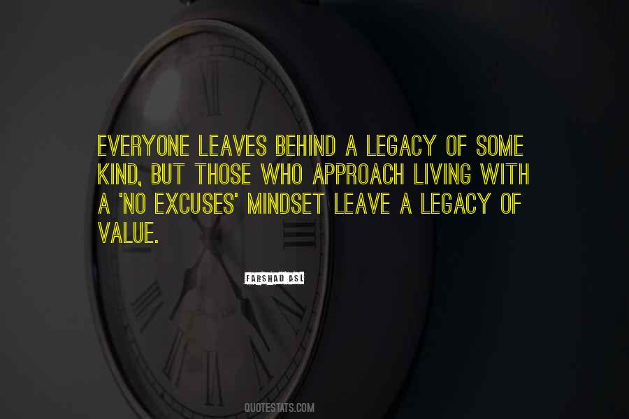 Leave Behind Legacy Quotes #925741