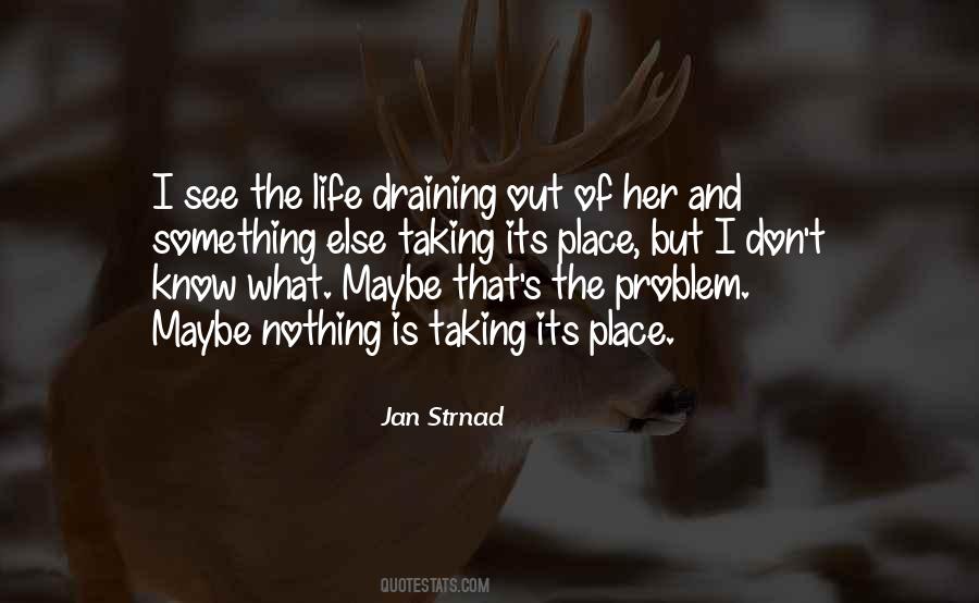 Quotes About Draining #964290 Quotes About Draining #964290