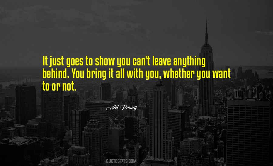 Leave It All Behind Quotes #1258777