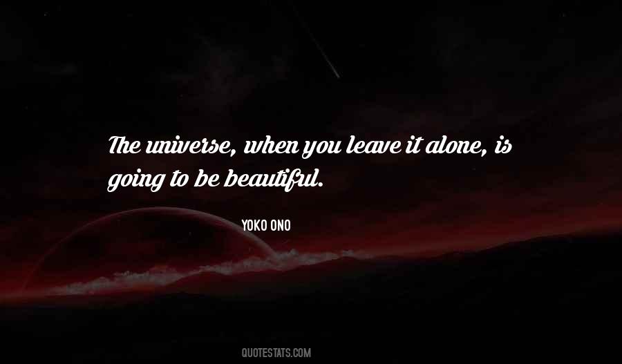 Leave It Alone Quotes #1839380