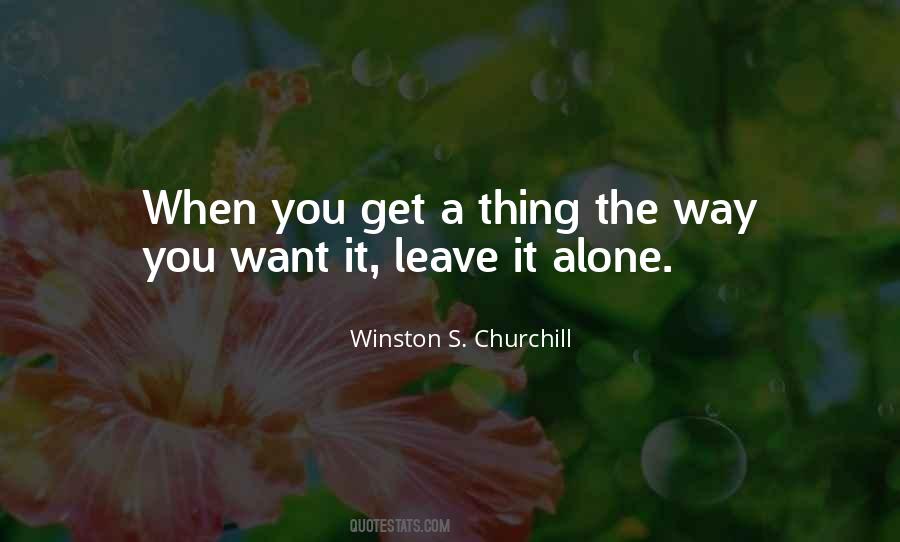 Leave It Alone Quotes #83554