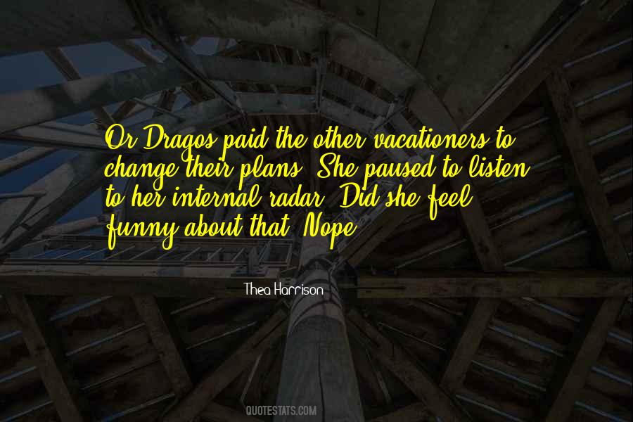 Quotes About Dragos #1035593