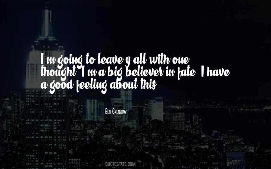 Leave It To Fate Quotes #1256037