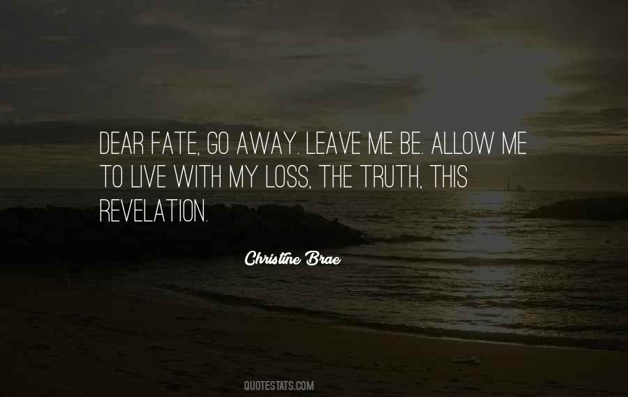 Leave It To Fate Quotes #1540613