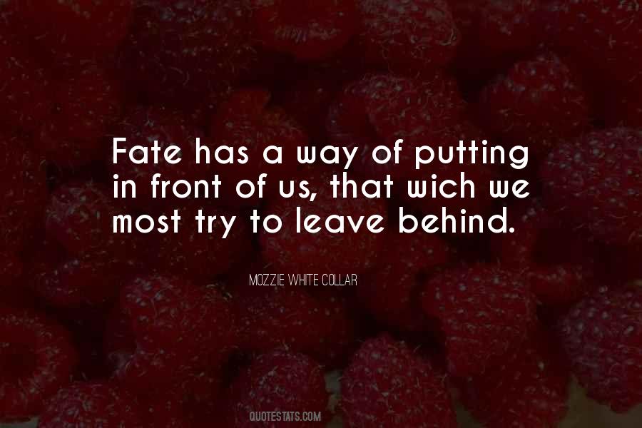 Leave It To Fate Quotes #282501