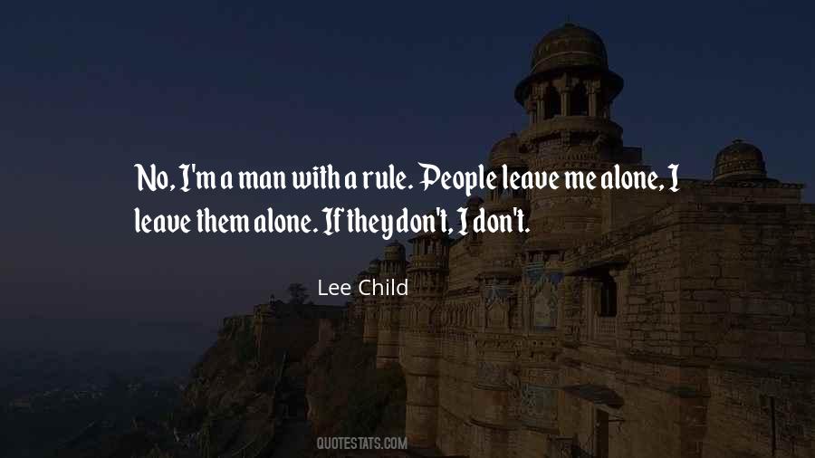Leave Me And My Man Alone Quotes #1055399