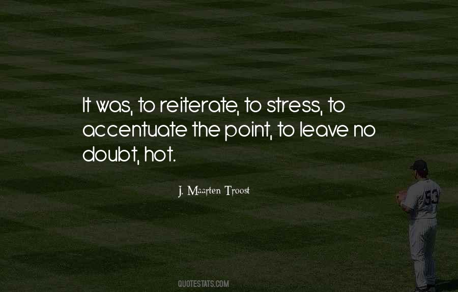 Leave No Doubt Quotes #936975