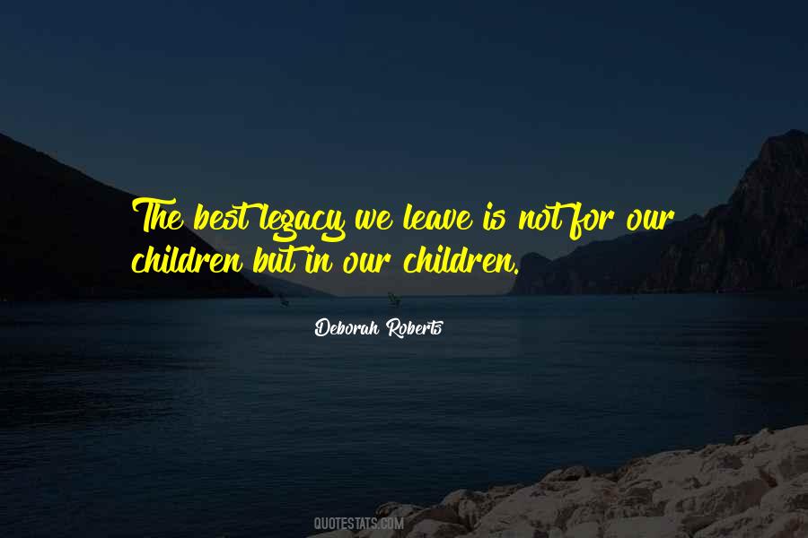 Leave The Legacy Quotes #1608908