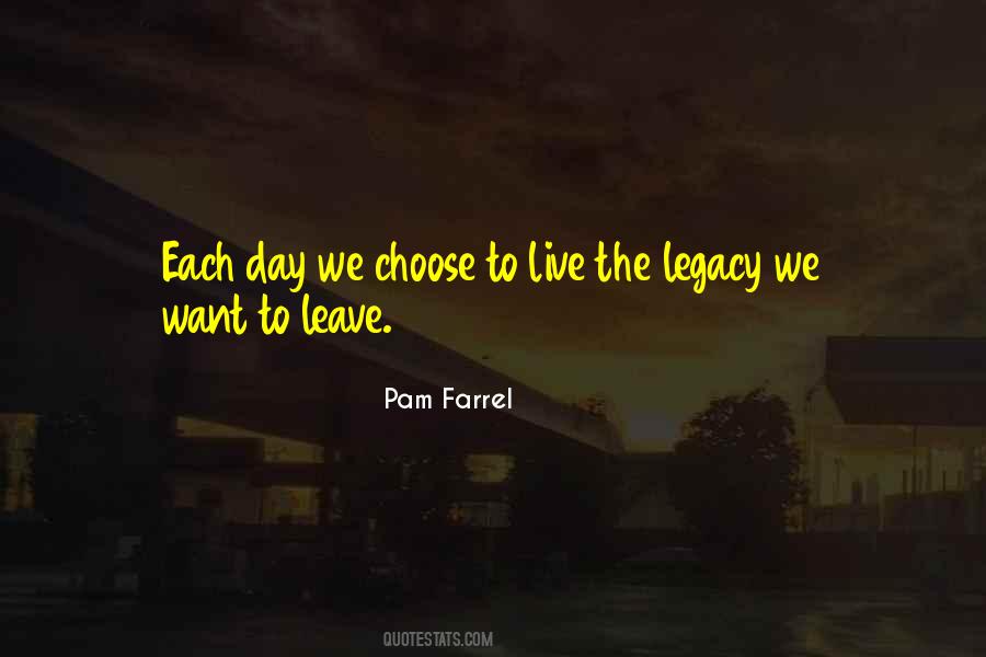 Leave The Legacy Quotes #167954