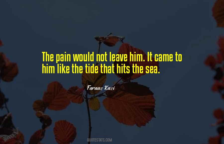 Leave The Pain Quotes #1075970