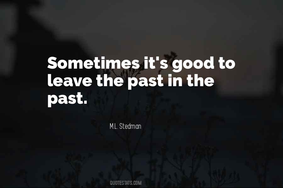 Leave The Past Quotes #996028