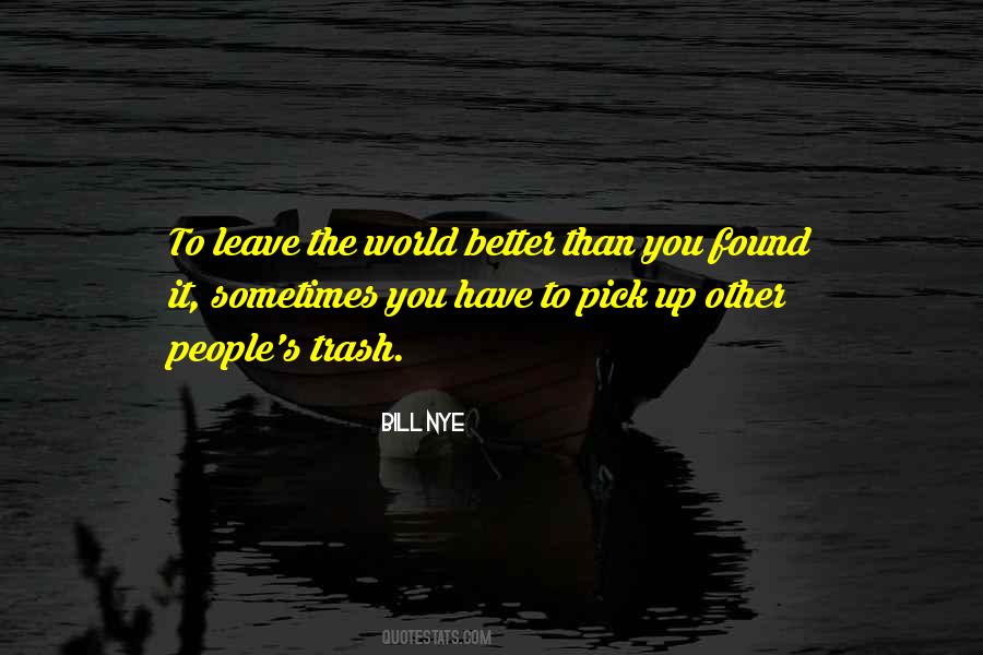 Leave The World Quotes #1056334