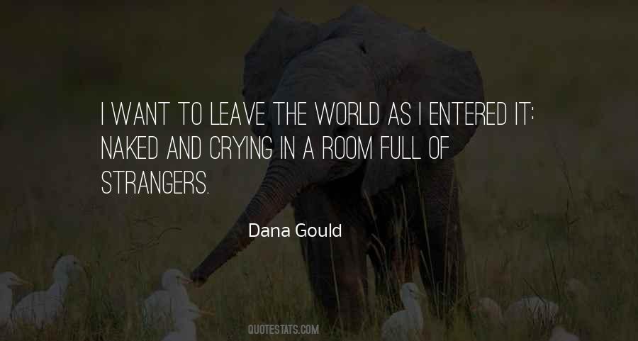 Leave The World Quotes #1535285