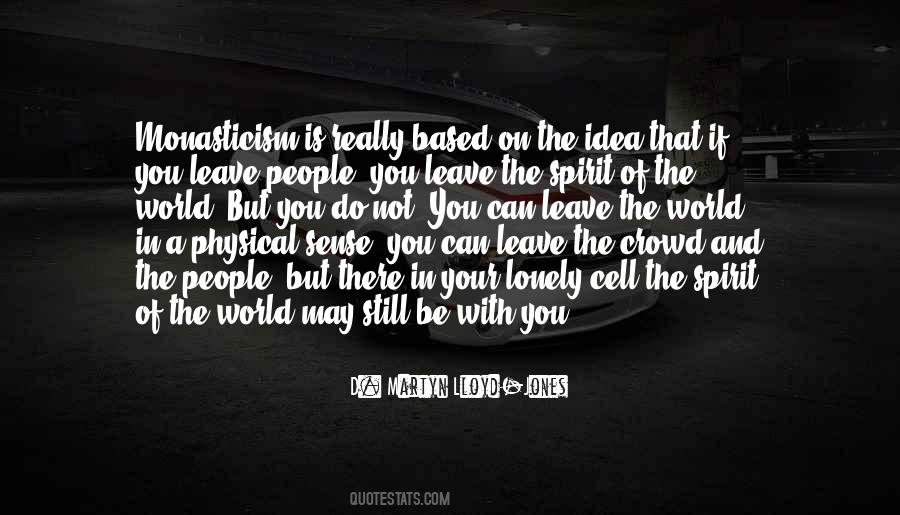 Leave The World Quotes #1758617