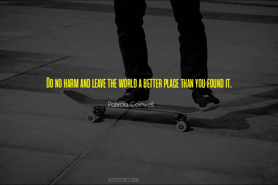 Leave The World Quotes #924502