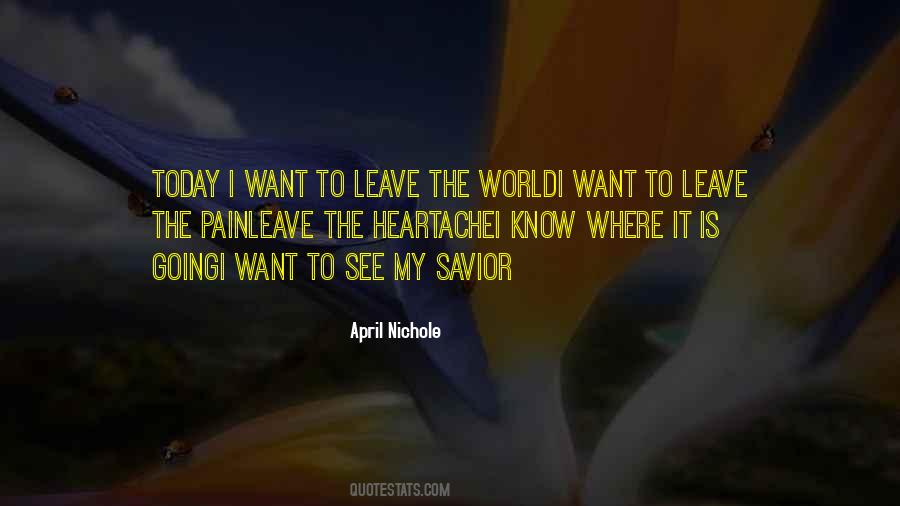 Leave The World Quotes #926598