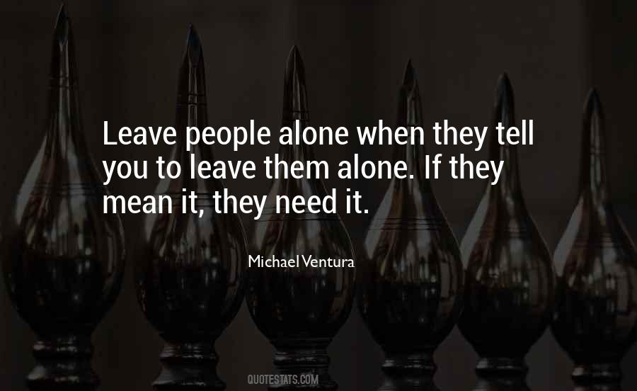 Leave Them Quotes #1008669