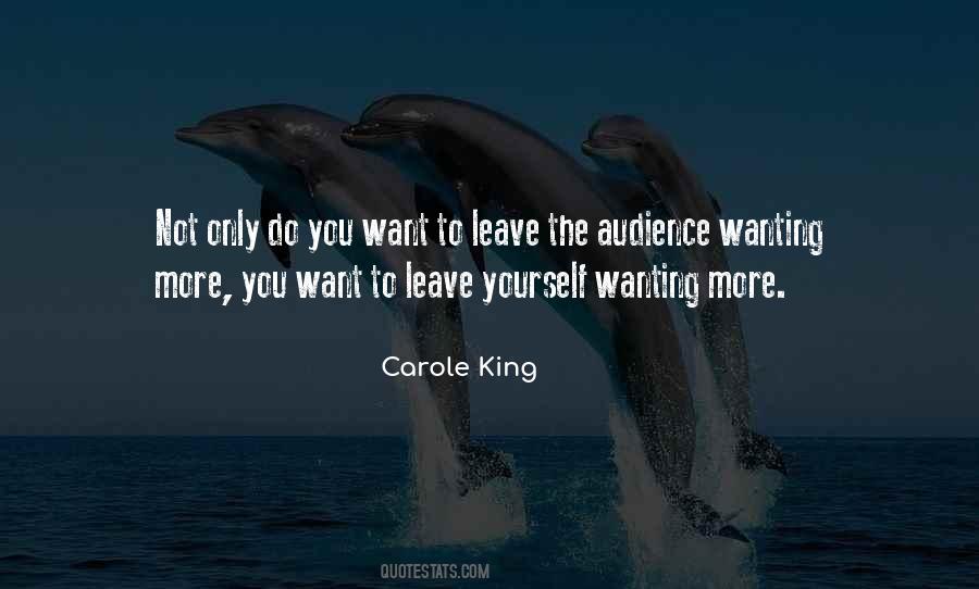 Leave Them Wanting More Quotes #1130631
