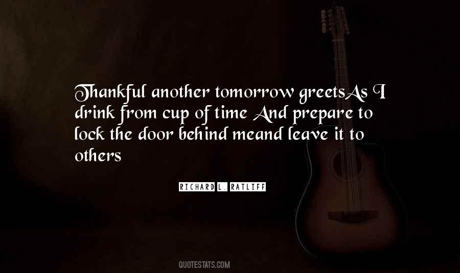 Leave Tomorrow Behind Quotes #1051866