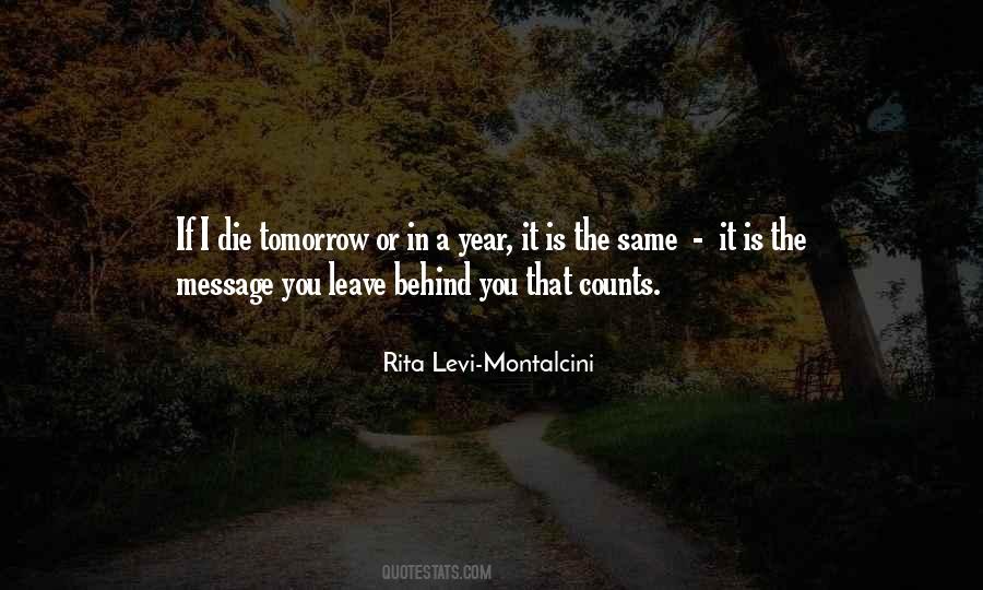 Leave Tomorrow Behind Quotes #463432