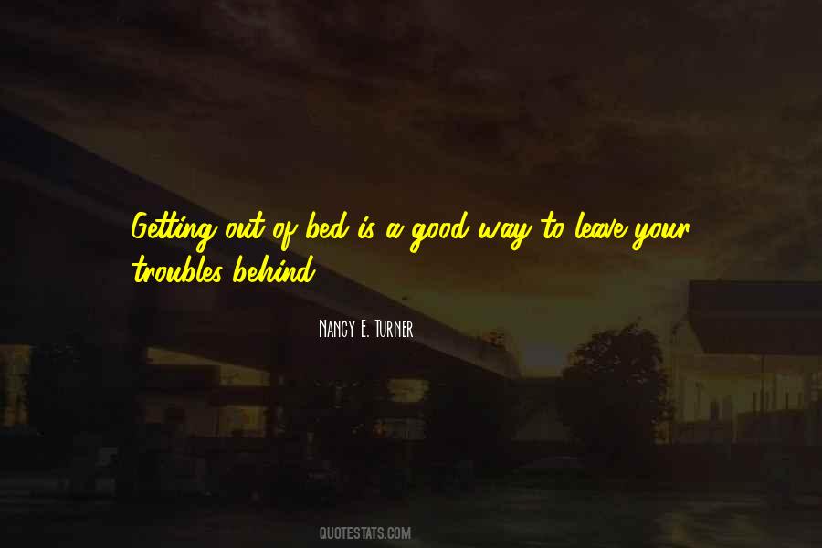 Leave Troubles Behind Quotes #1225022