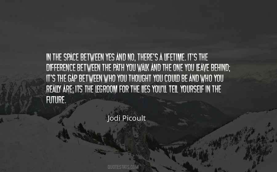 Leave You Behind Quotes #289000