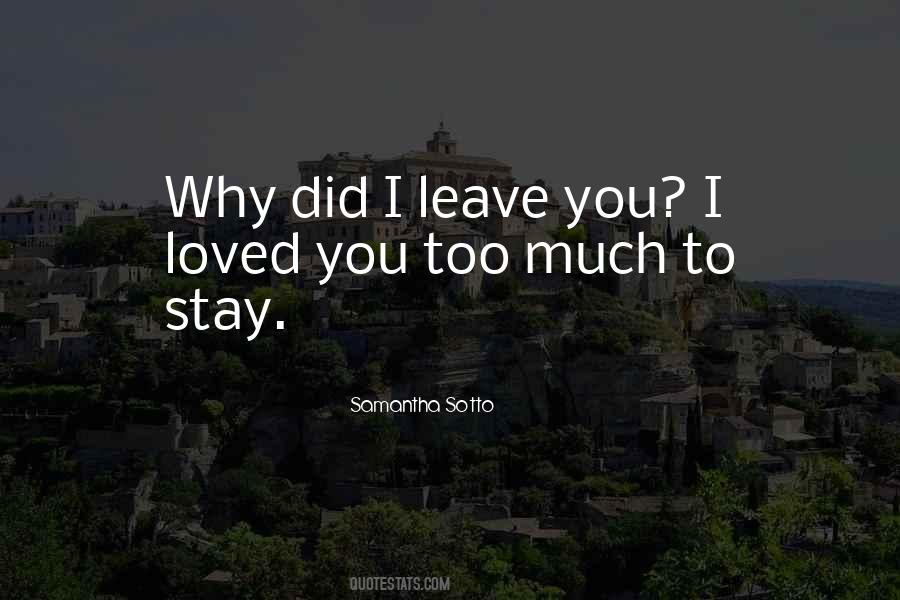 Leave You Quotes #1319509