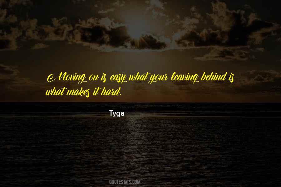 Leaving Behind Quotes #160633