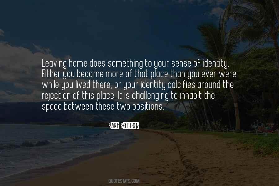 Leaving Place Quotes #1156619