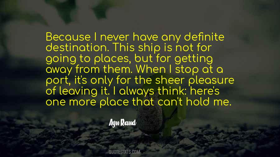 Leaving Place Quotes #1512852