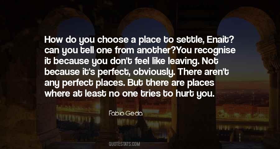 Leaving Place Quotes #1567325