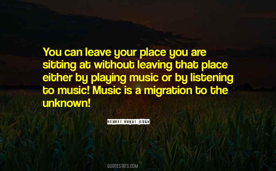 Leaving Place Quotes #433410