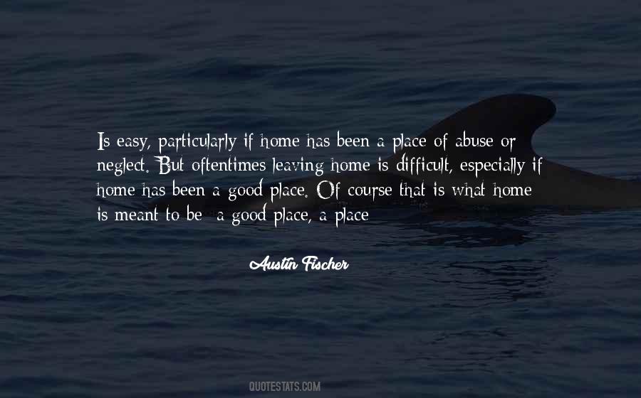 Leaving Place Quotes #779317