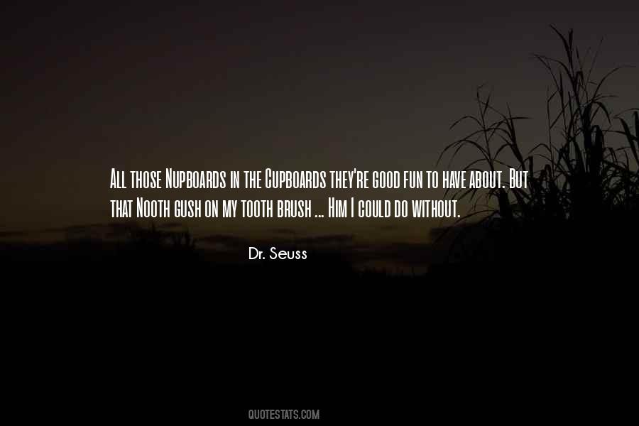 Quotes About Dr Seuss #237045