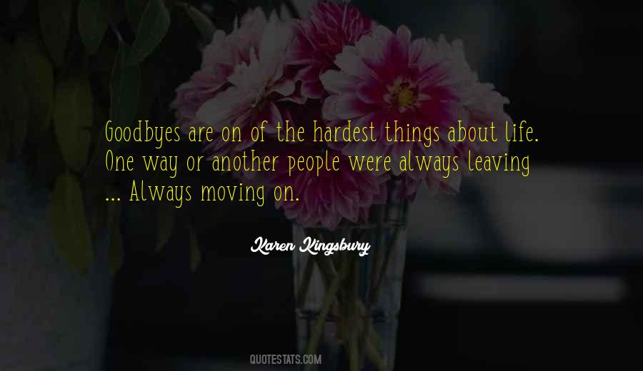 Leaving You Is The Hardest Thing Quotes #18766