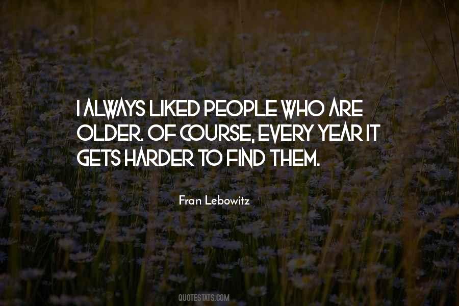 Lebowitz Quotes #414030