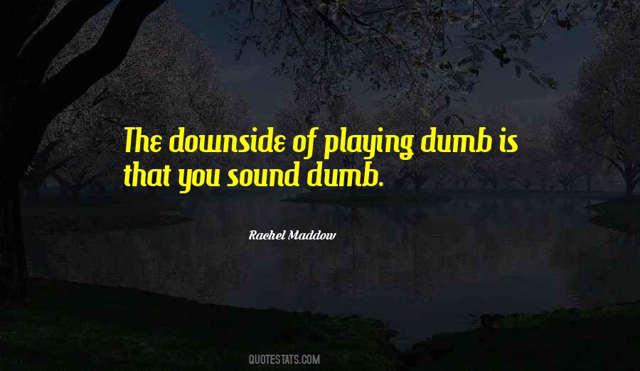 Quotes About Downside #352236