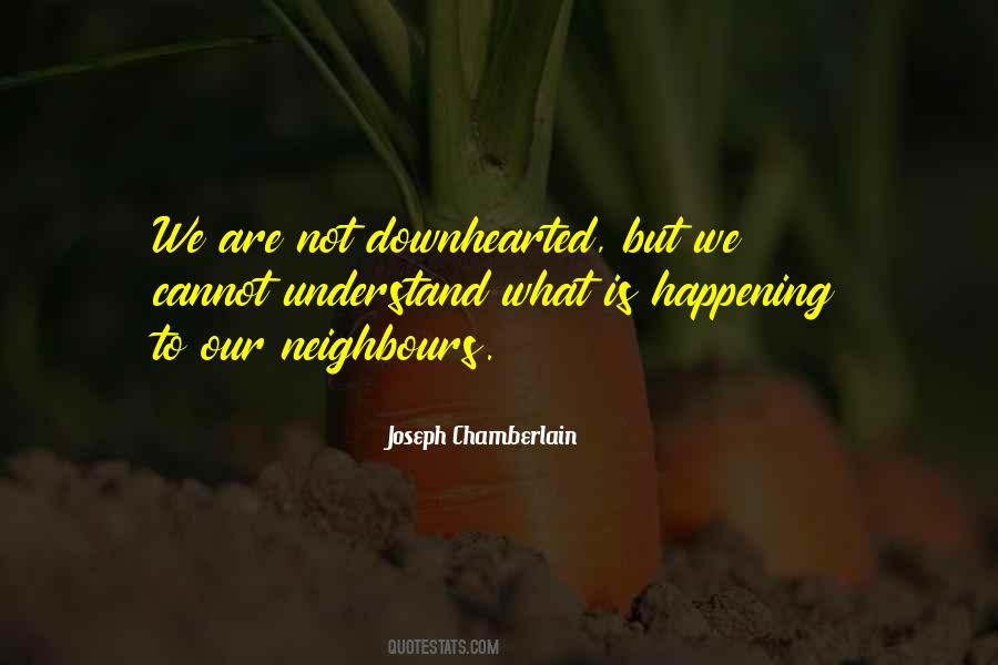 Quotes About Downhearted #1572938