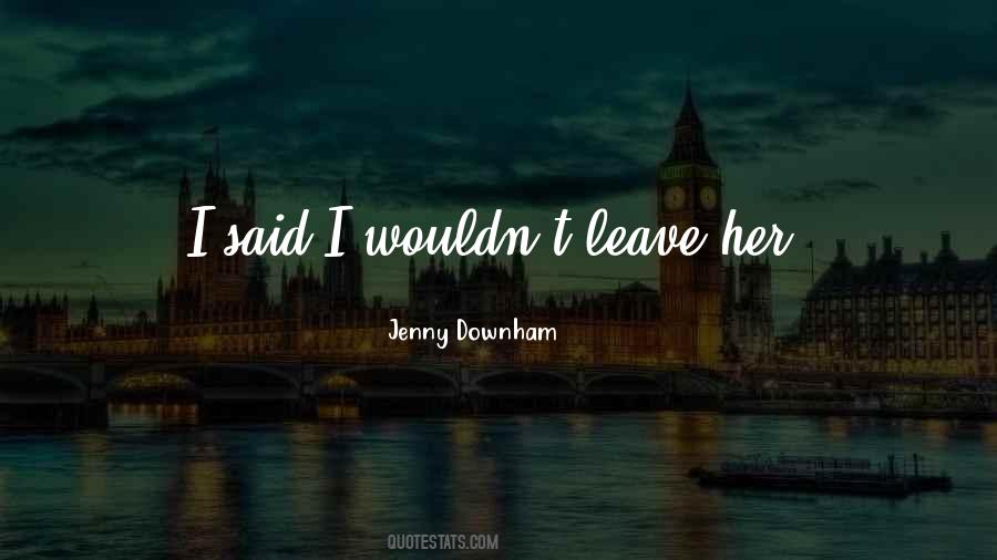 Quotes About Downham #1585384