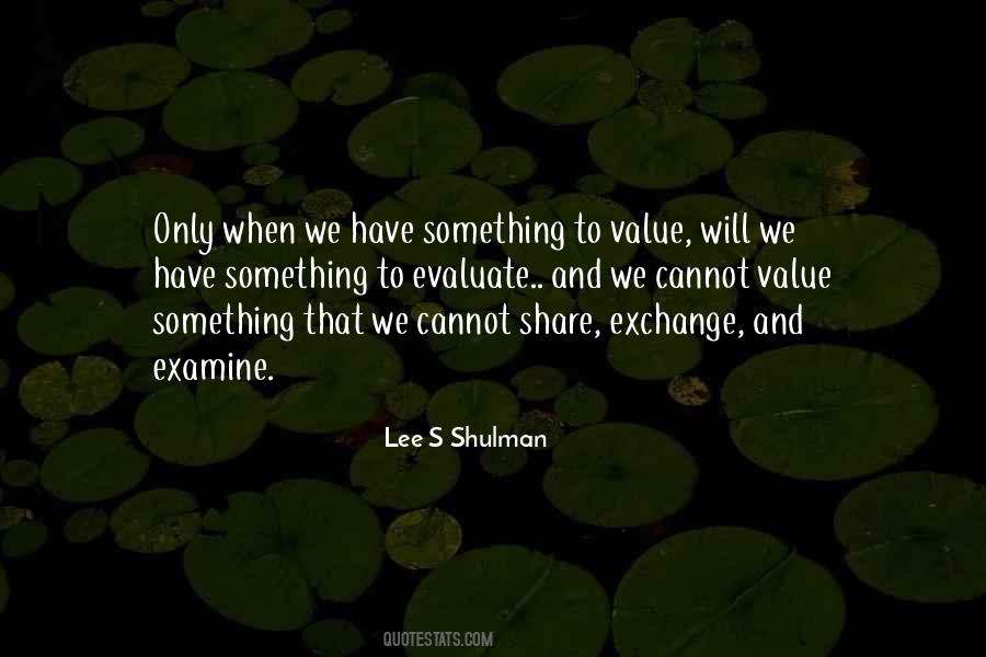 Lee Shulman Quotes #970292