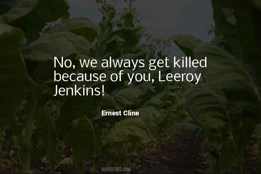 Leeroy Jenkins Quotes #632721