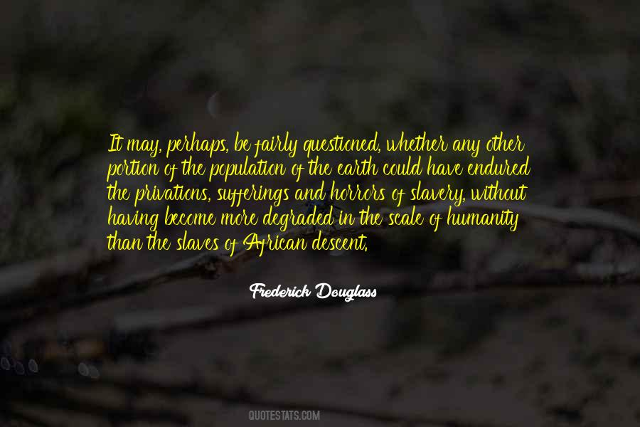 Quotes About Douglass Slavery #1026186